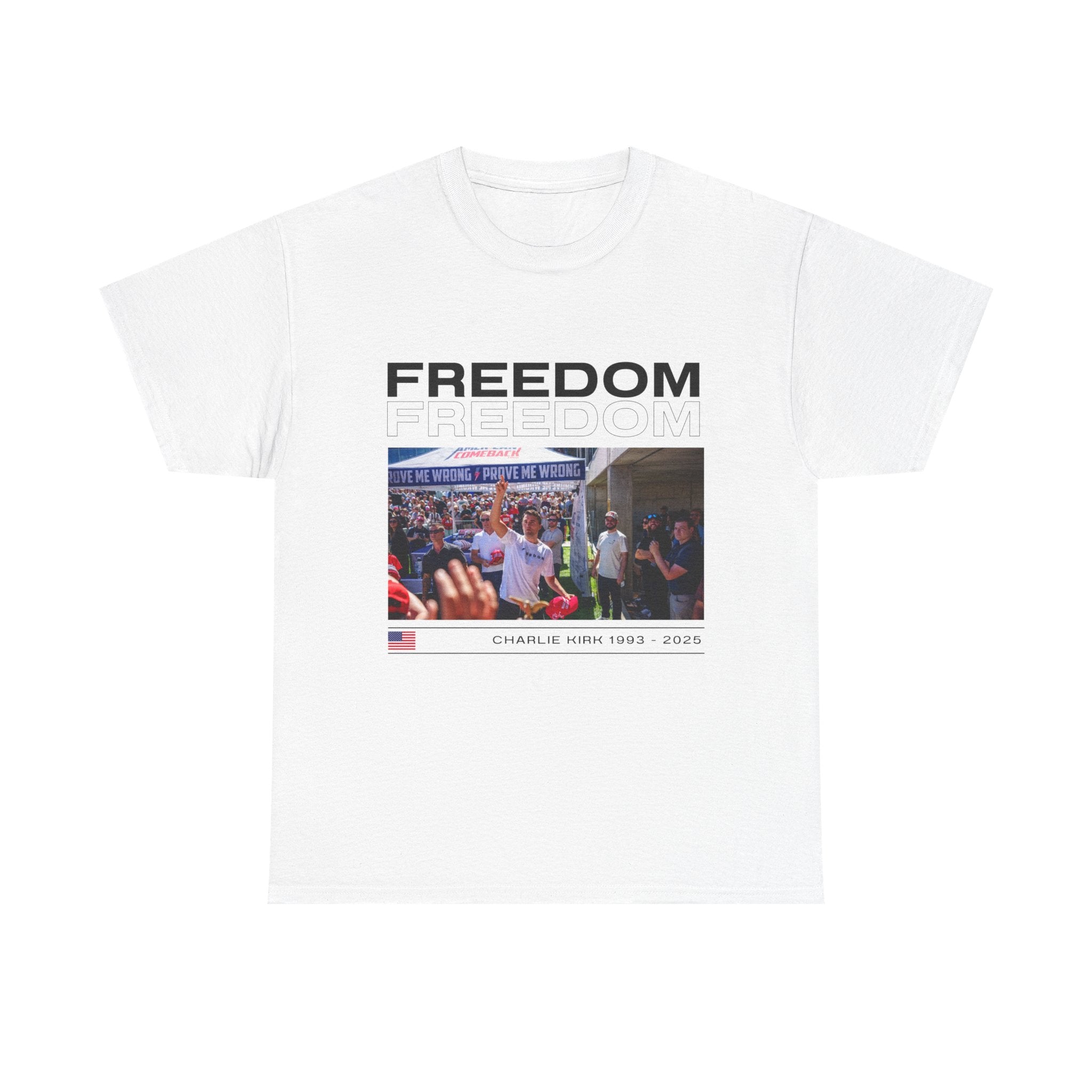 "FREEDOM FREEDOM" T-shirt / In All Honor – Charlie Kirk (1993–2025)