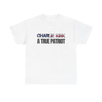 "A TRUE PATRIOT" T-shirt / In All Honor – Charlie Kirk (1993–2025)