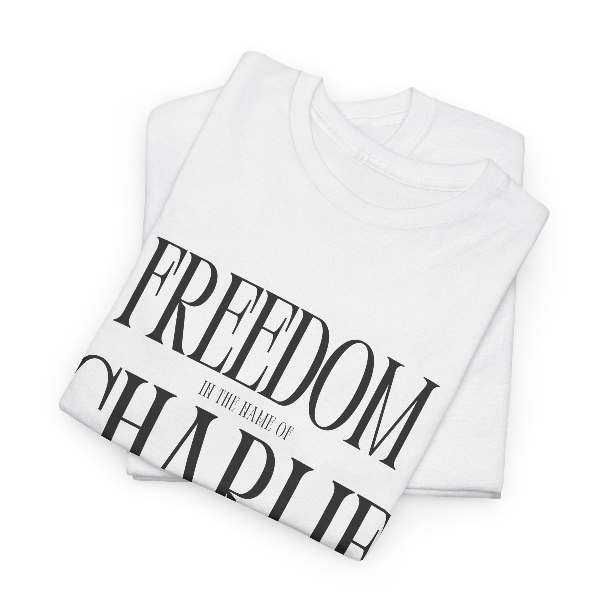 "FREEDOM" T-shirt / In All Honor – Charlie Kirk (1993–2025)