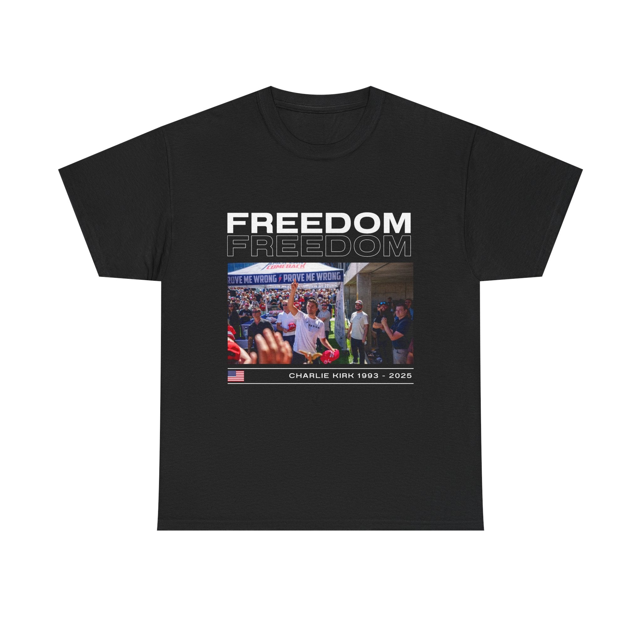 "FREEDOM FREEDOM" T-shirt / In All Honor – Charlie Kirk (1993–2025)