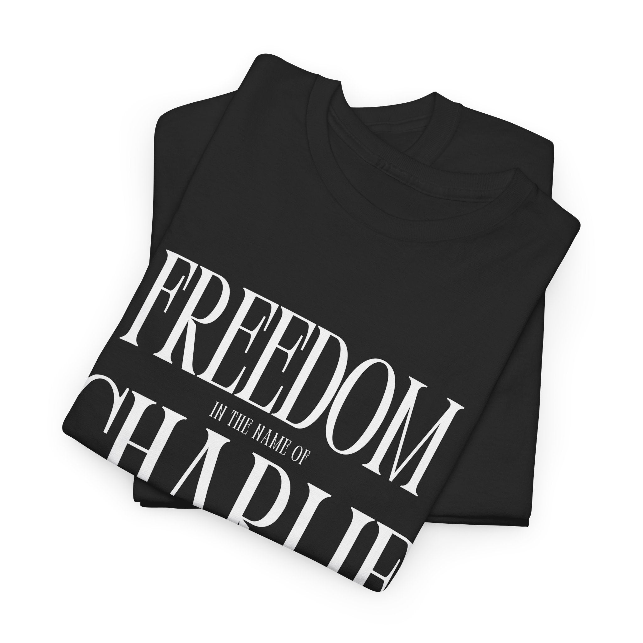 "FREEDOM" T-shirt / In All Honor – Charlie Kirk (1993–2025)