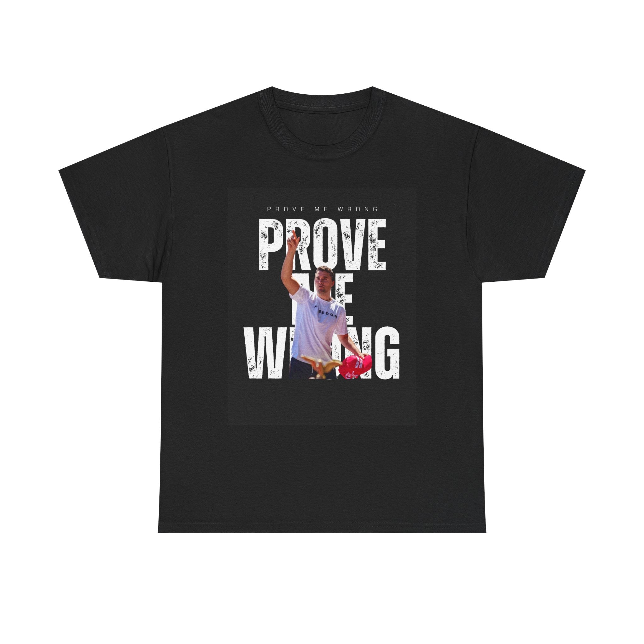 "PROVE ME WRONG" T-shirt / In All Honor – Charlie Kirk (1993–2025)